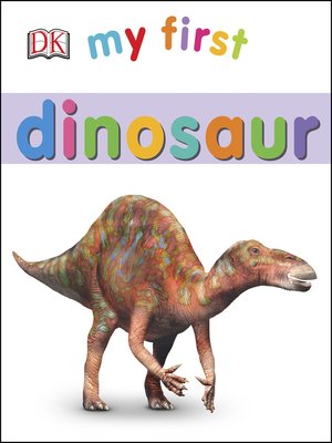 cover image of My First Dinosaur